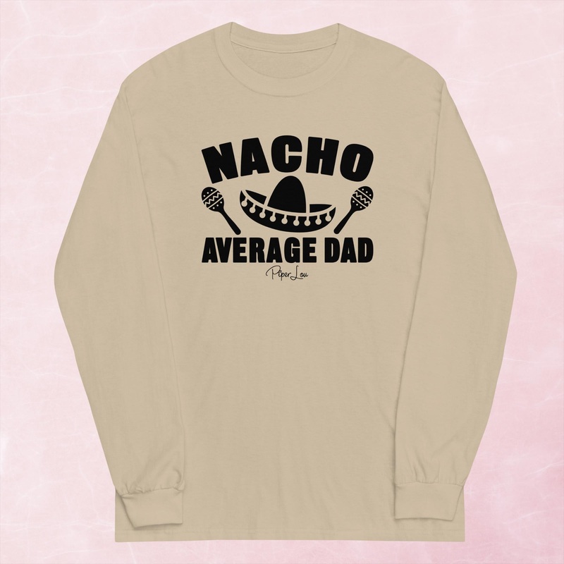 Nacho Average Dad Graphic Long Sleeve Tee