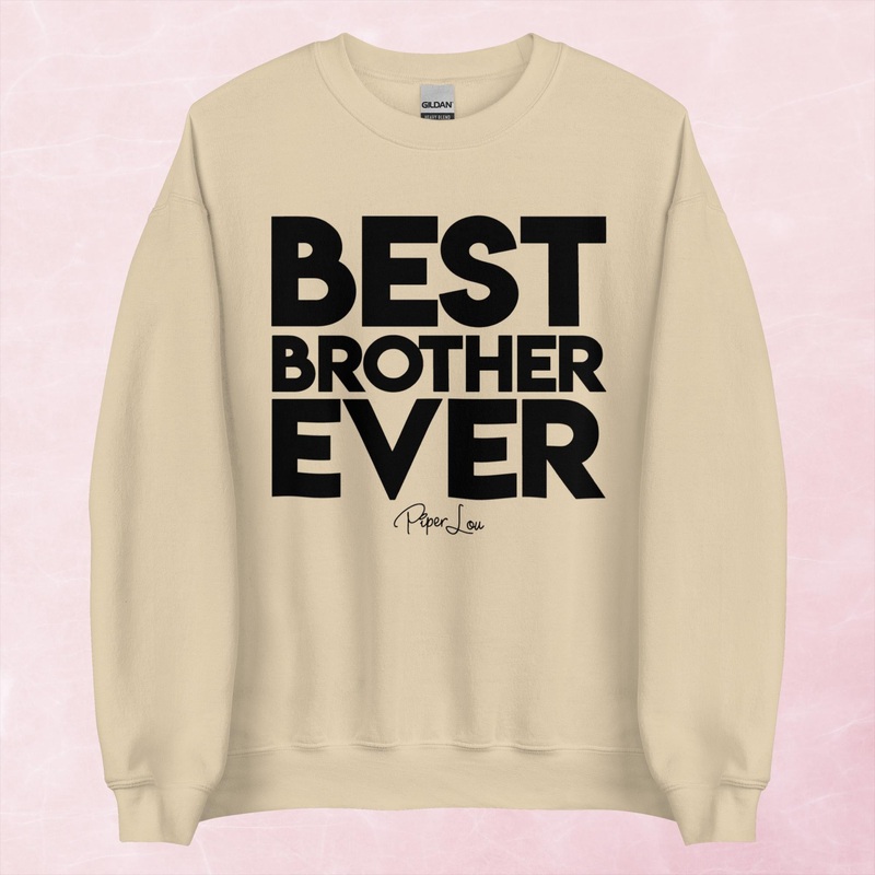 Best Brother Ever Graphic Crewneck Sweatshirt