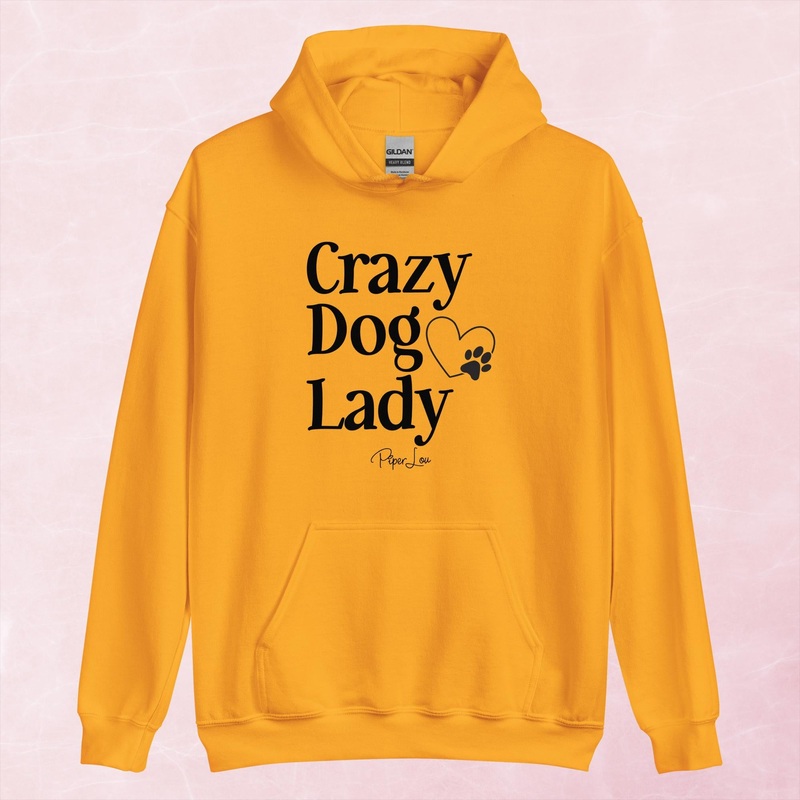 Crazy Dog Lady Graphic Hoodie|Red|Heliconia|Irish Green|Orange|Military Green|Carolina Blue|Gold|Sand|Light Pink|Ash|White|S|M|L|XL|2XL|3XL|4XL|5XL