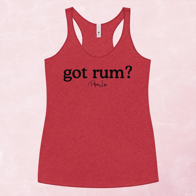 Got Rum? Graphic Tank Top|Purple Rush|Vintage Red|Vintage Turquoise|Heather White|XS|S|M|L|XL