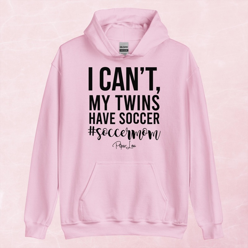 I Can’t My Twins Have Soccer Graphic Hoodie