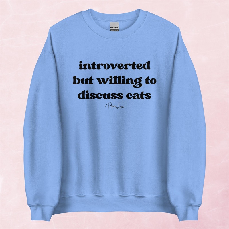 Introverted But Willing to Discuss Cats Graphic Crewneck Sweatshirt