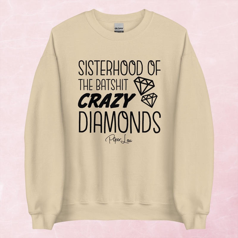 Sisterhood of the Batshit Crazy Diamonds Graphic Crewneck Sweatshirt