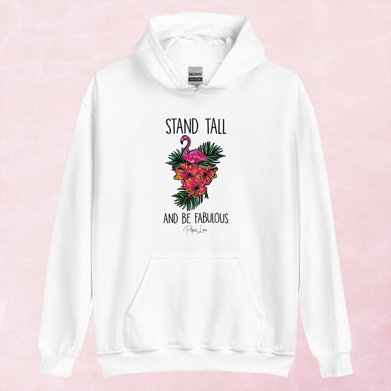 Stand Tall And Be Fabulous Graphic Hoodie