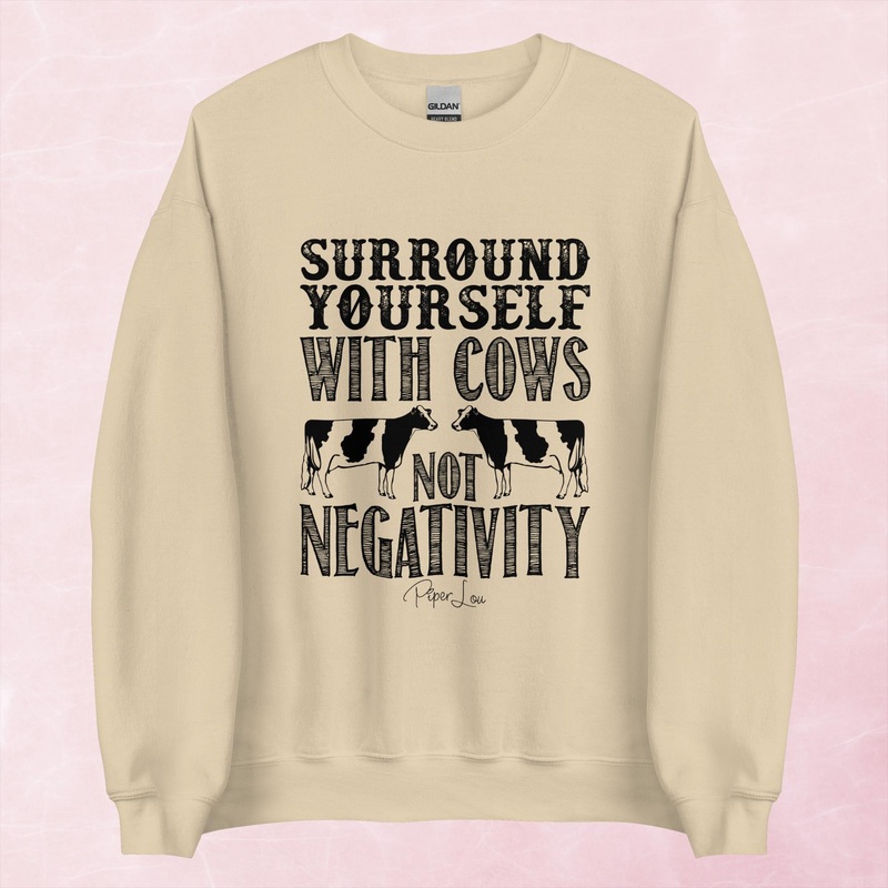 Surround Yourself With Cows Graphic Crewneck Sweatshirt