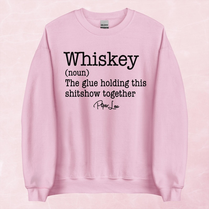 Whiskey The Glue Holding This Shit Together Graphic Crewneck Sweatshirt