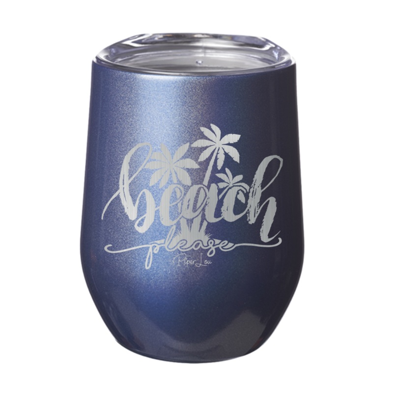 Beach Please 12oz Tumbler|Blue|Fuchsia|Purple|Sparkle Blue|Sparkle Pink|Sparkle Purple|Sparkle White|Teal