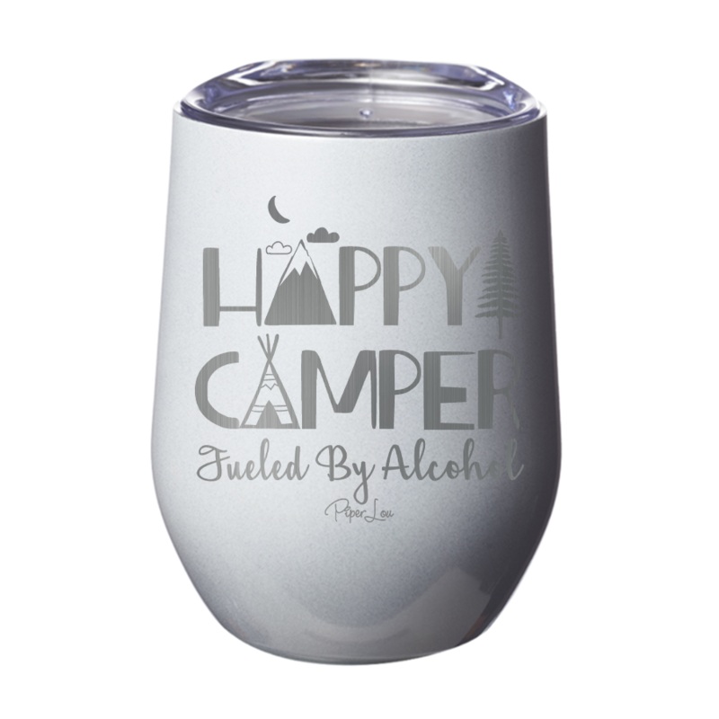 Happy Camper Fueled by Alcohol 12oz Tumbler