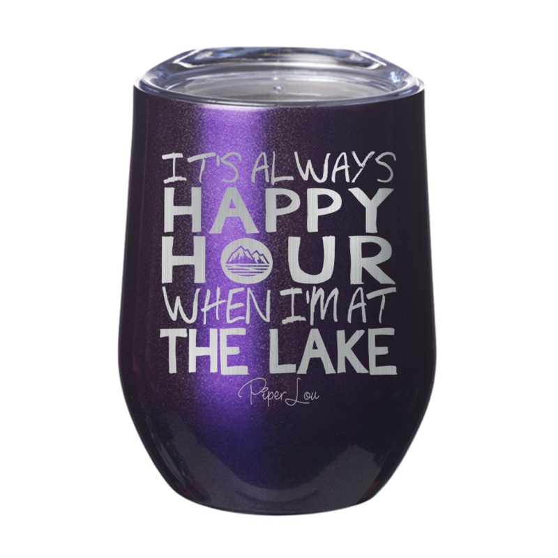 It’s Always Happy Hour On The Lake 12oz Tumbler