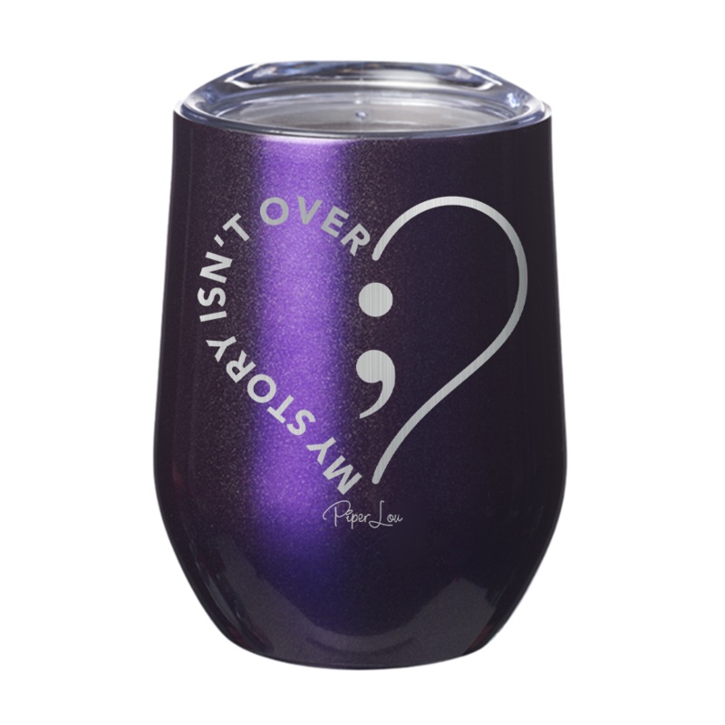 Suicide Awareness | My Story Isn’t Over 12oz Tumbler