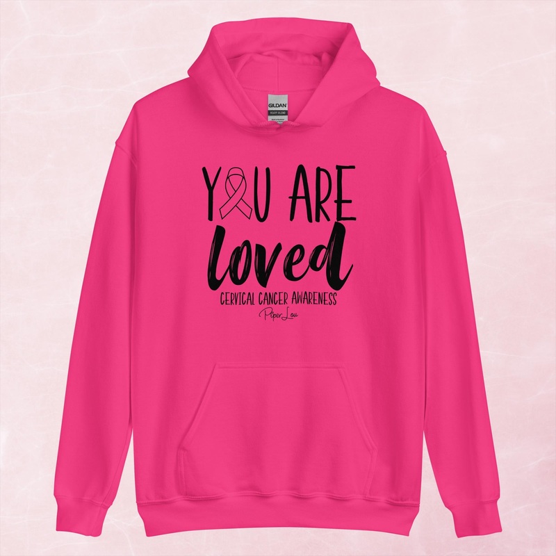 You Are Loved Cervical Cancer Graphic Hoodie