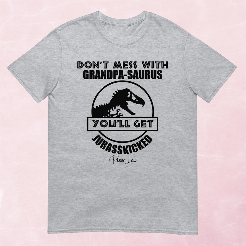 Don’t Mess With Grandpasaurus Graphic Tee