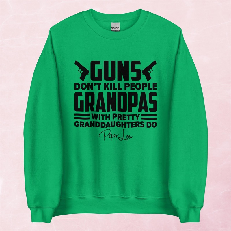 Guns Don’t Kill | Grandpa Graphic Crewneck Sweatshirt