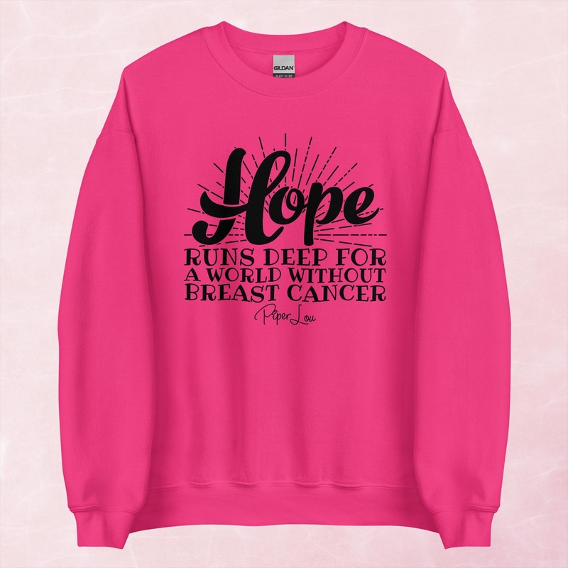 Hope Runs Deep Breast Cancer Graphic Crewneck Sweatshirt