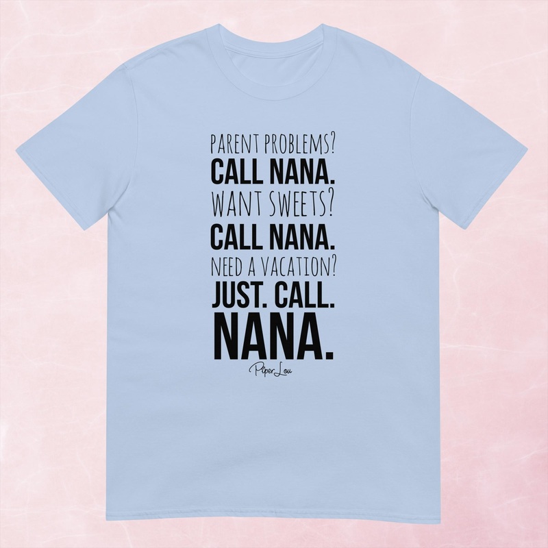 Just Call Nana Graphic Tee|Heather Red|Tropical Blue|Sand|Light Blue|Sport Grey|Cornsilk|White|S|M|L|XL|2XL|3XL