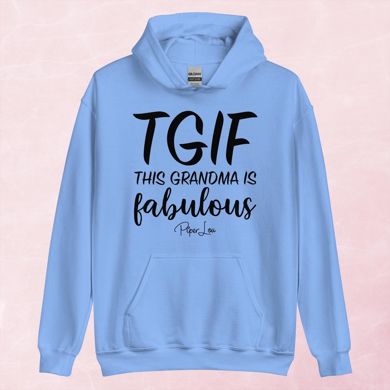 TGIF This Grandma Is Fabulous Graphic Hoodie