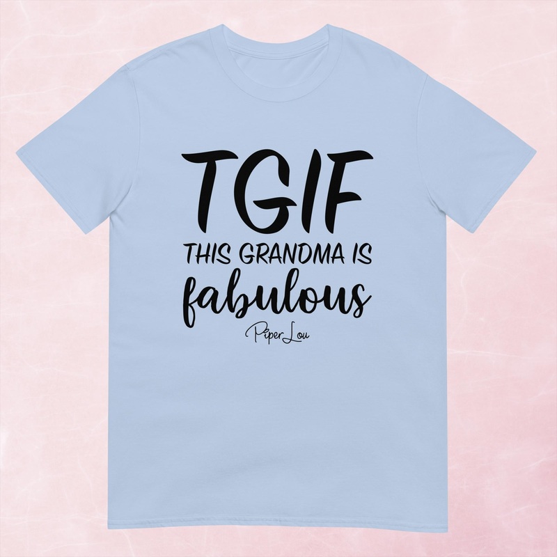 TGIF This Grandma Is Fabulous Graphic Tee