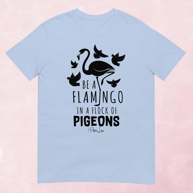 Be A Flamingo Graphic Tee|Heather Red|Tropical Blue|Sand|Light Blue|Sport Grey|Cornsilk|White|S|M|L|XL|2XL|3XL