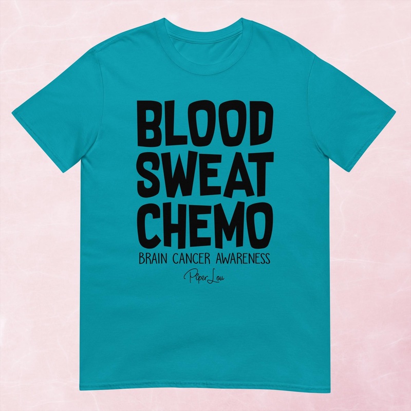 Blood Sweat Chemo (Brain Cancer) Graphic Tee