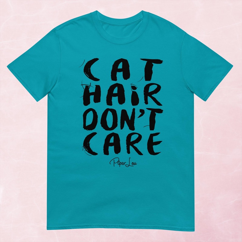 Cat Hair Don’t Care Graphic Tee