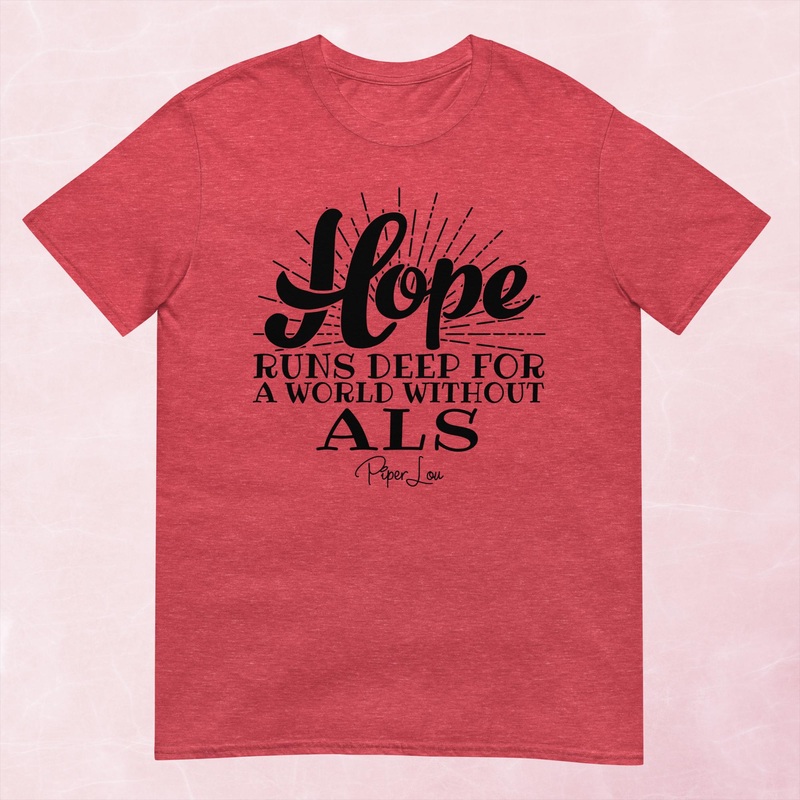 Hope Runs Deep ALS Graphic Tee