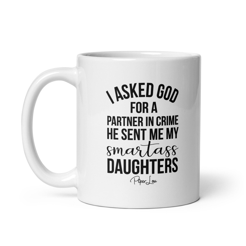 My Smartass Daughters Ceramic Coffee Mug