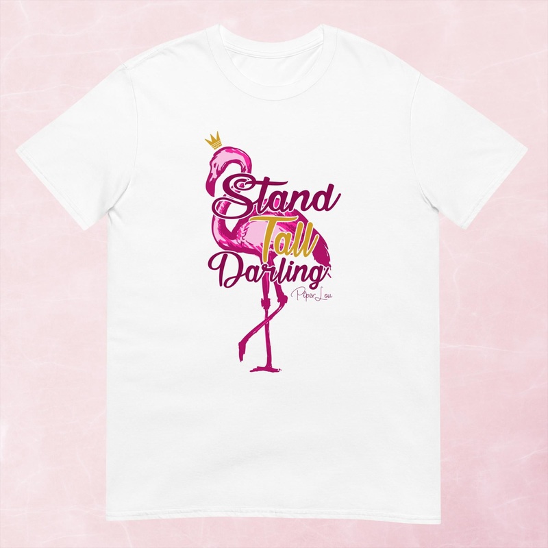 Stand Tall Darling Flamingo Graphic Tee