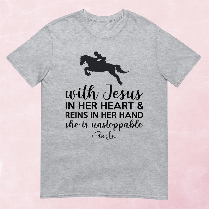 With Jesus In Her Heart And Reins In Her Hand Graphic Tee