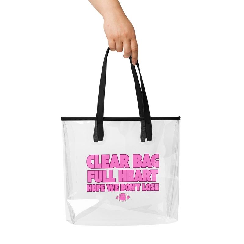 Clear Eyes Full Heart I Hope We Don’t Lose Clear Bag Purse