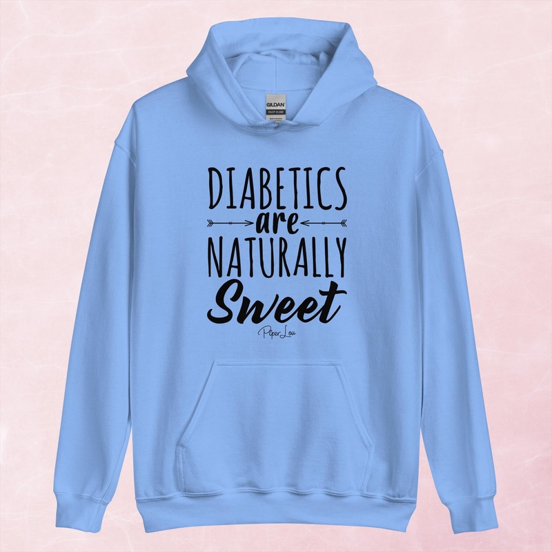Diabetics Are Naturally Sweet Graphic Hoodie