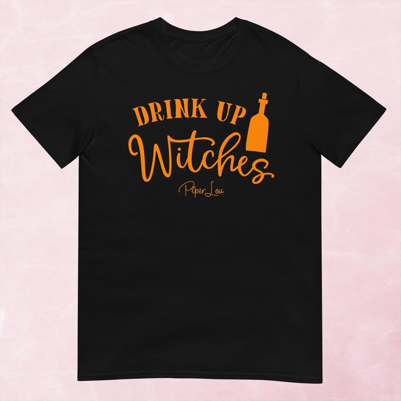 Drink Up Witches Graphic Tee|S|M|L|XL|2XL|3XL