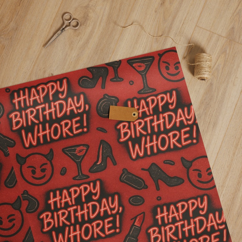 Happy Birthday Whore Sassy Wrap