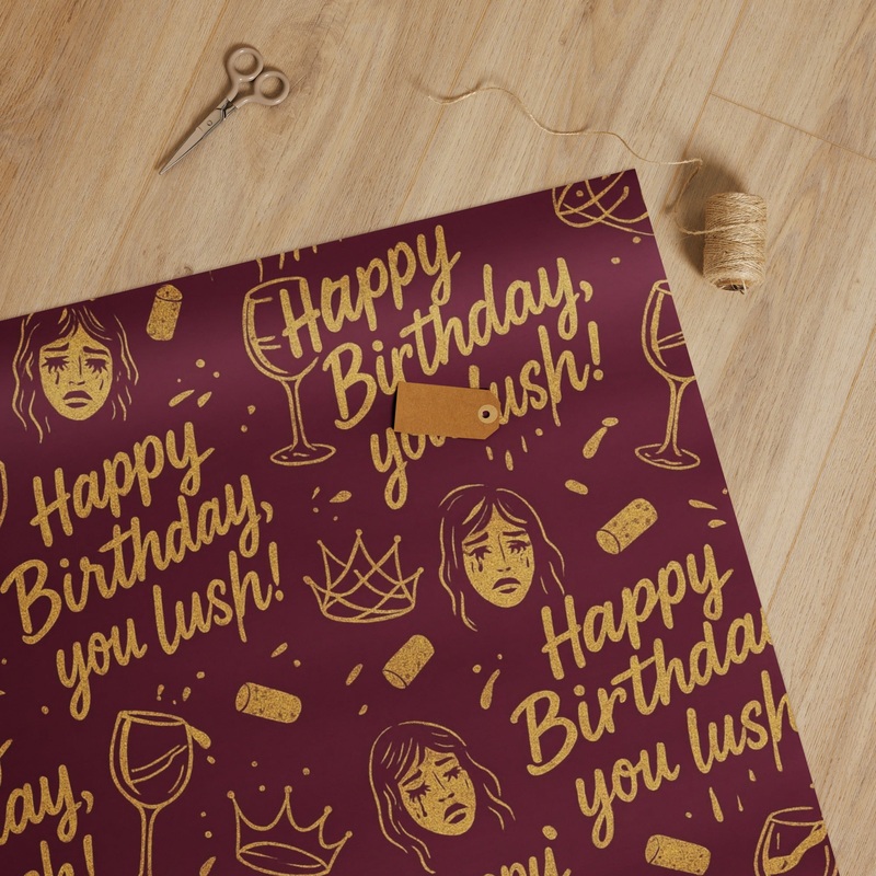 Happy Birthday You Lush Sassy Wrap