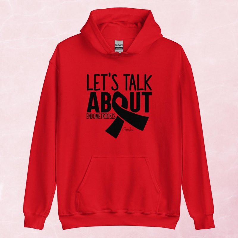 Let’s Talk About Endometriosis Graphic Hoodie