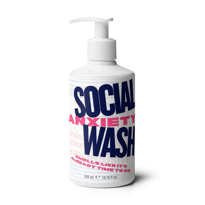 Social Anxiety Wash Limited Edition Hand & Body Soap