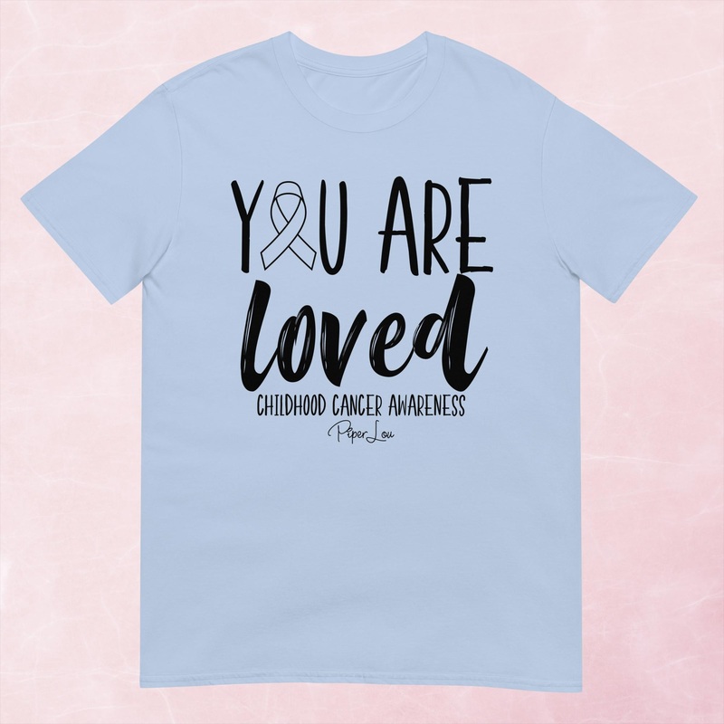 You Are Loved Childhood Cancer Graphic Tee