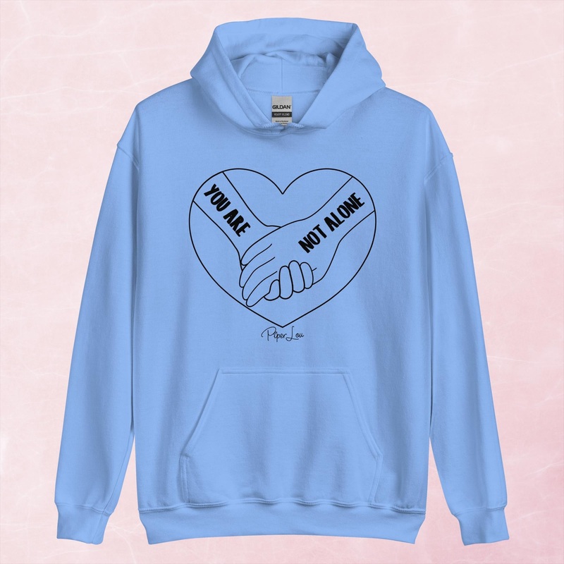 You Are Not Alone Graphic Hoodie